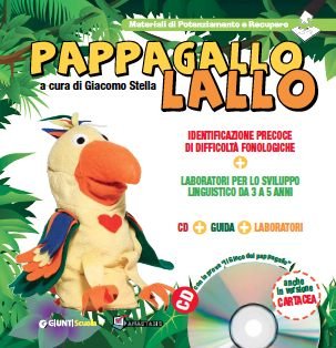 Le difficoltà del linguaggio affrontate con il Pappagallo Lallo | Giunti Scuola Le difficoltà del linguaggio affrontate con il Pappagallo Lallo | Giunti Scuola