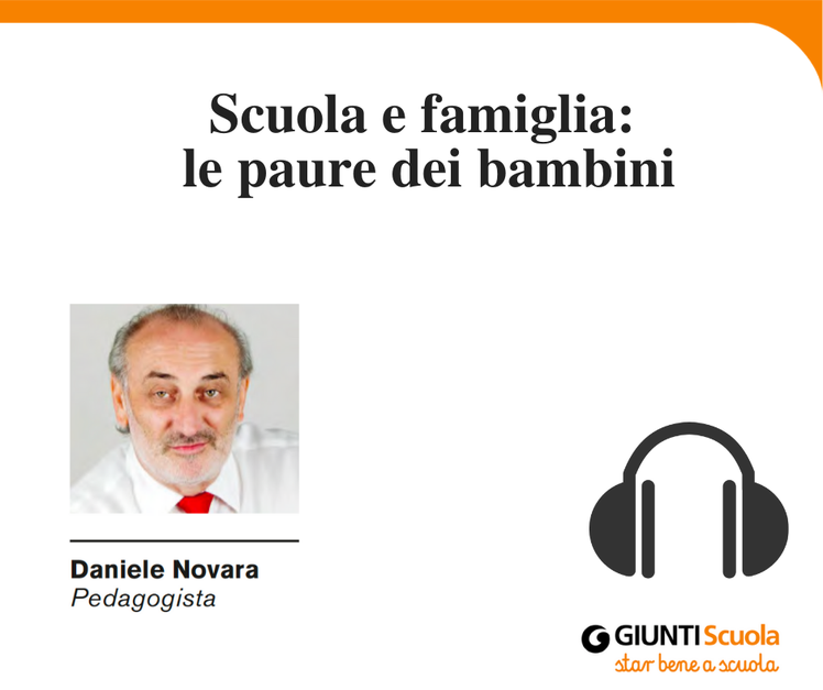 Le paure dei bambini e l'importanza della famiglia - "Pillole" per cominciare bene | Giunti Scuola