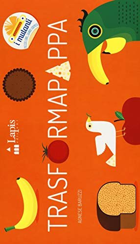 "Libri da leggere con i bambini": "Trasformapappa" | Giunti Scuola "Libri da leggere con i bambini": "Trasformapappa" | Giunti Scuola