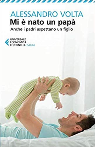 "Libri per i genitori": "Mi è nato un papà. Anche i padri aspettano un figlio" | Giunti Scuola