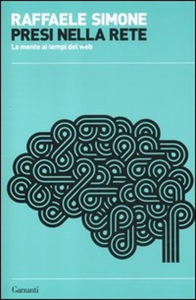 "Libri per insegnanti: capire il mondo" - "Presi nella rete. La mente ai tempi del web" | Giunti Scuola "Libri per insegnanti: capire il mondo" - "Presi nella rete. La mente ai tempi del web" | Giunti Scuola