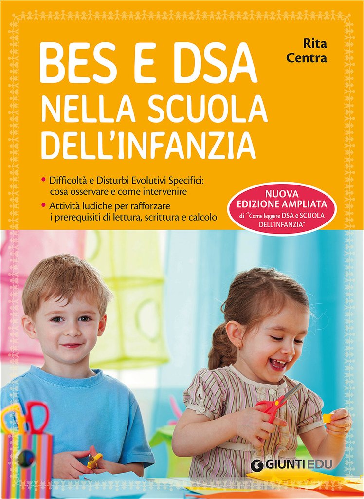 Libri per insegnanti, genitori e psicologi sui DSA: "BES e DSA nella scuola dell'infanzia" | Giunti Scuola