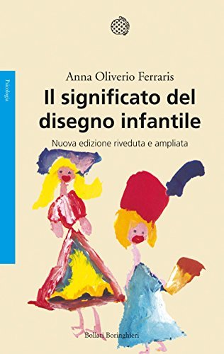 "Libri per nutrire il nostro essere insegnanti": "Il significato del disegno infantile" | Giunti Scuola