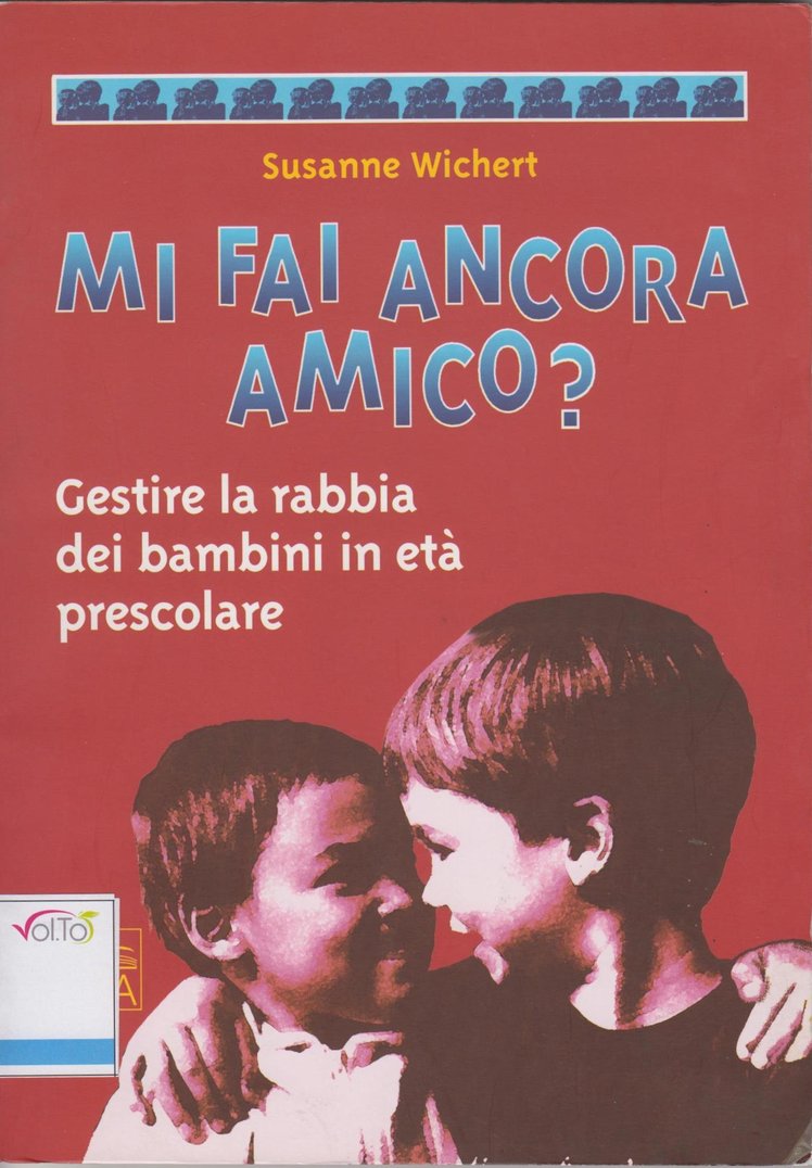 "Libri su temi speciali e difficili": "Mi fai ancora amico? Gestire la rabbia dei bambini in età prescolare" | Giunti Scuola