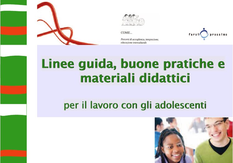Linee guida, buone pratiche e materiali didattici per il lavoro con gli adolescenti | Giunti Scuola Linee guida, buone pratiche e materiali didattici per il lavoro con gli adolescenti | Giunti Scuola