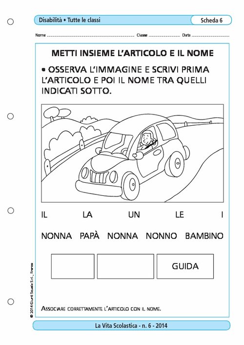 Metti insieme l'articolo e il nome | Giunti Scuola Metti insieme l'articolo e il nome | Giunti Scuola