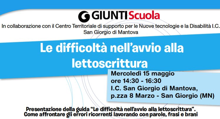 Mottella (MN) - Presentazione della guida “Le difficoltà nell’avvio alla lettoscrittura” | Giunti Scuola Mottella (MN) - Presentazione della guida “Le difficoltà nell’avvio alla lettoscrittura” | Giunti Scuola