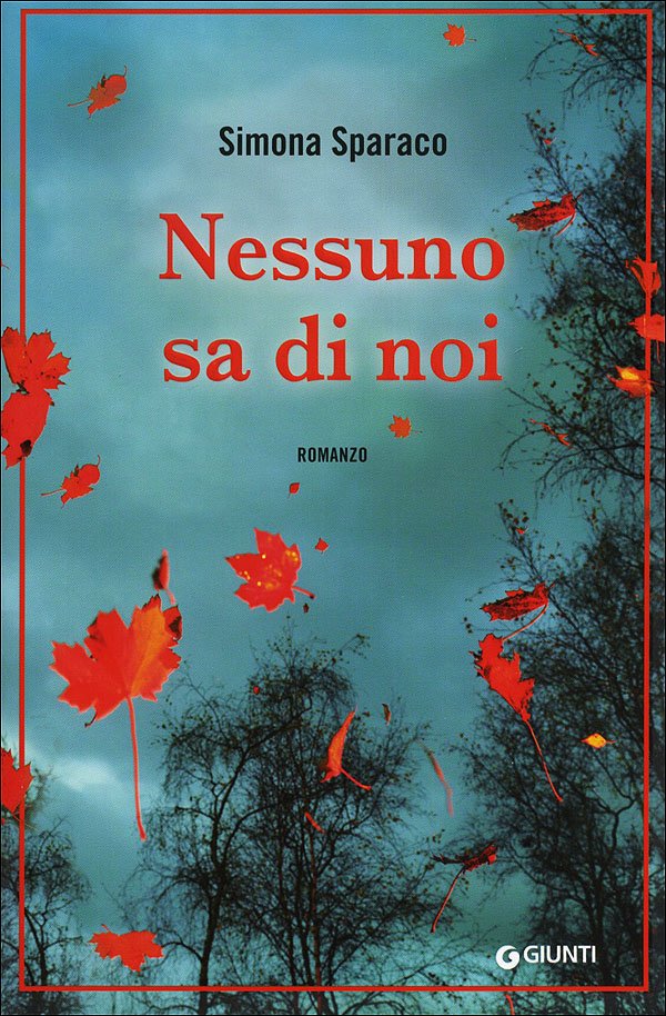 "Nessuno sa di noi" finalista al Premio Strega 2013 | Giunti Scuola