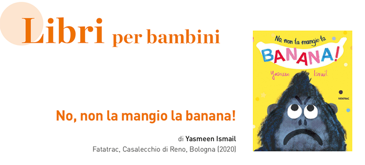 No, non la mangio la banana! | Giunti Scuola