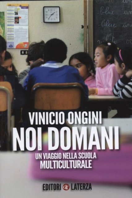 Noi domani: un viaggio nella scuola multiculturale | Giunti Scuola Noi domani: un viaggio nella scuola multiculturale | Giunti Scuola