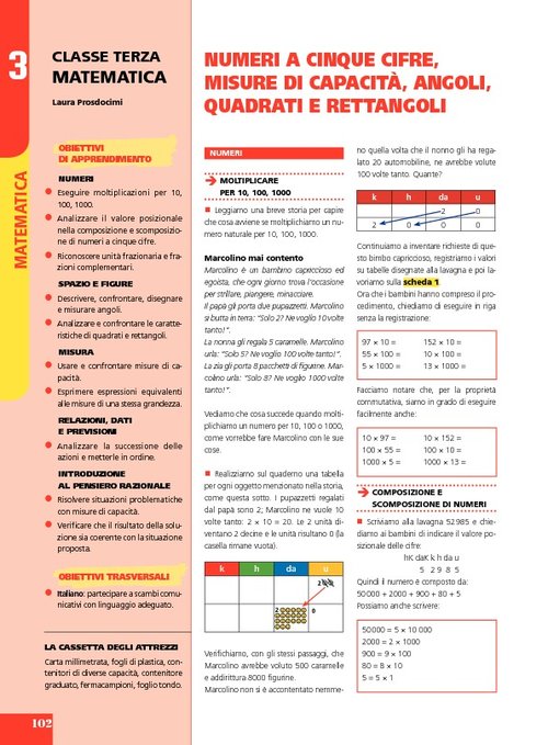 Numeri a cinque cifre, misure di capacità, angoli, quadrati e rettangoli | Giunti Scuola Numeri a cinque cifre, misure di capacità, angoli, quadrati e rettangoli | Giunti Scuola