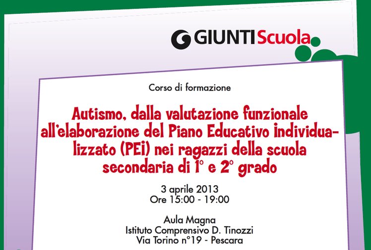 Pescara - Corso "Dalla valutazione funzionale all’elaborazione del Piano Educativo Individualizzato (PEI) nei ragazzi della scuola secondaria di 1° e 2° grado" | Giunti Scuola Pescara - Corso "Dalla valutazione funzionale all’elaborazione del Piano Educativo Individualizzato (PEI) nei ragazzi della scuola secondaria di 1° e 2° grado" | Giunti Scuola