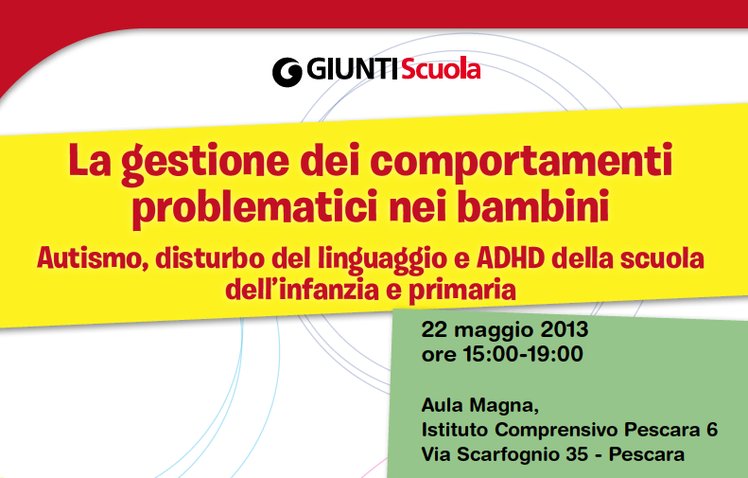 Pescara - Corso "La gestione dei comportamenti problematici nei bambini" | Giunti Scuola Pescara - Corso "La gestione dei comportamenti problematici nei bambini" | Giunti Scuola