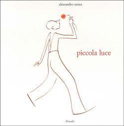 Piccola luce | Giunti Scuola Piccola luce | Giunti Scuola