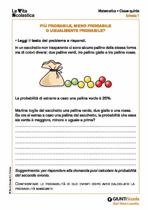 Più probabile, meno probabile o ugualmente probabile? | Giunti Scuola Più probabile, meno probabile o ugualmente probabile? | Giunti Scuola