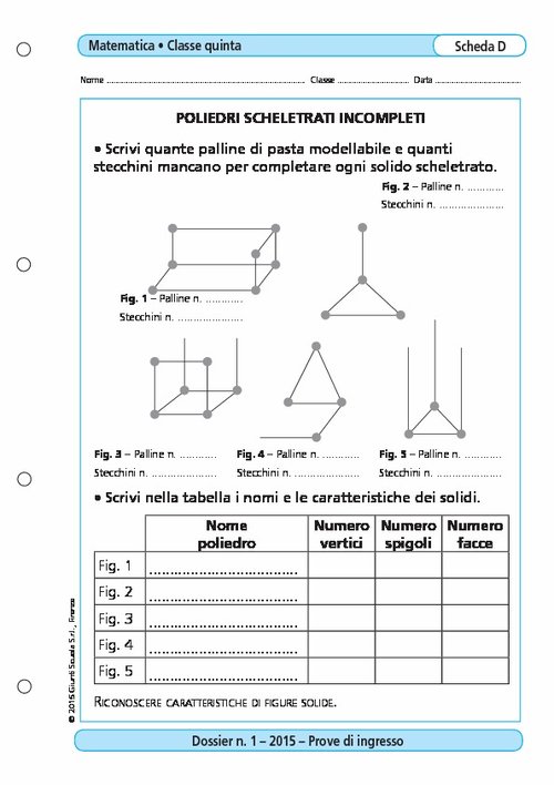 Poliedri scheletrati incompleti | Giunti Scuola Poliedri scheletrati incompleti | Giunti Scuola
