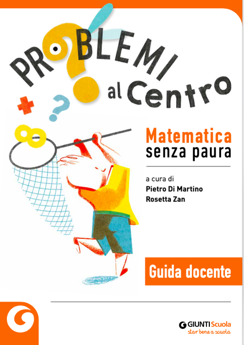 Problemi al centro | Guida al progetto per il docente | Giunti Scuola Problemi al centro | Guida al progetto per il docente | Giunti Scuola
