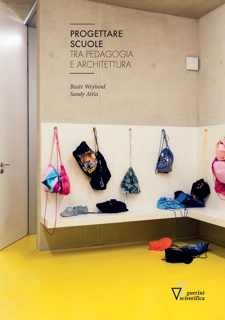 Progettare le scuole tra Pedagogia e Architettura | Giunti Scuola Progettare le scuole tra Pedagogia e Architettura | Giunti Scuola