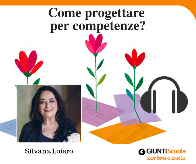 Progettare per competenze in 4 passi - “Pillole” per cominciare bene | Giunti Scuola Progettare per competenze in 4 passi - “Pillole” per cominciare bene | Giunti Scuola