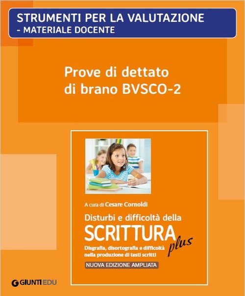 Prove di Dettato di brano BVSCO-2 (ed. PLUS) | Giunti Scuola