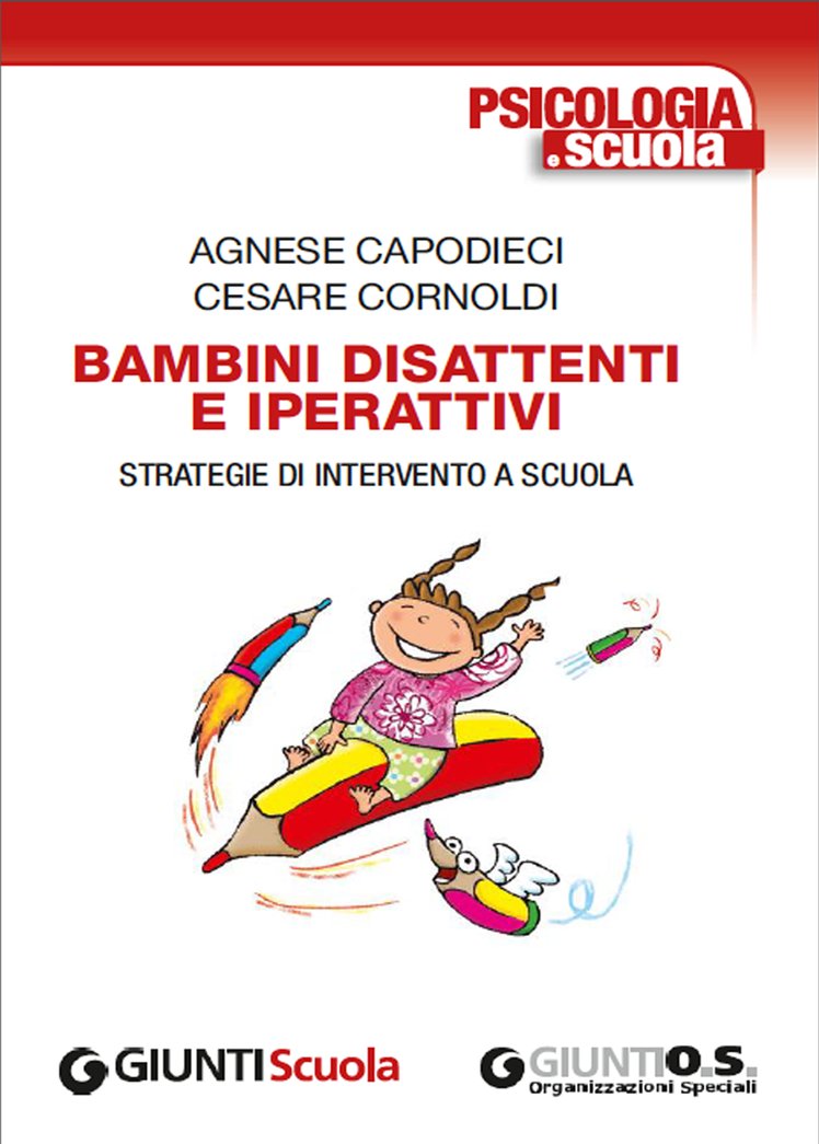 "Psicologia e Scuola" dedica un numero monografico ai bambini disattenti e iperattivi | Giunti Scuola "Psicologia e Scuola" dedica un numero monografico ai bambini disattenti e iperattivi | Giunti Scuola