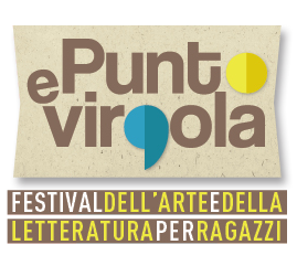 Punto e virgola. Festival dell'arte e della letteratura per ragazzi il 20-21 e il 27-28 maggio a Padova | Giunti Scuola