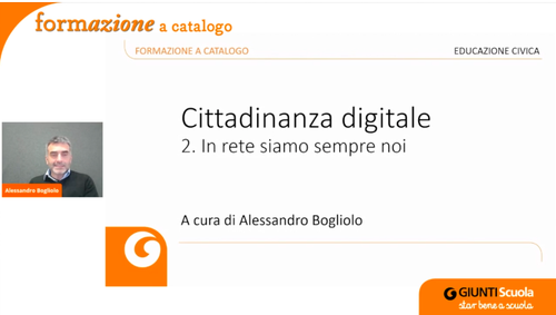 Registrazione | Cittadinanza digitale: in rete siamo sempre noi | Giunti Scuola