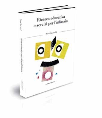 Ricerca educativa e servizi per l’infanzia | Giunti Scuola Ricerca educativa e servizi per l’infanzia | Giunti Scuola