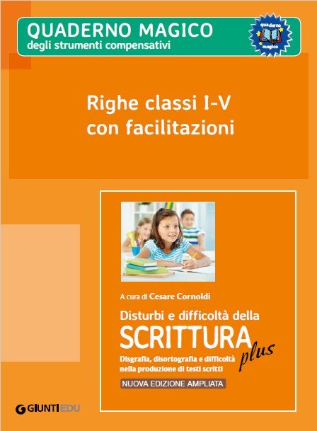 Righe classi I-V con facilitazioni (Strumenti compensativi - ed. PLUS) | Giunti Scuola Righe classi I-V con facilitazioni (Strumenti compensativi - ed. PLUS) | Giunti Scuola