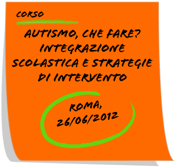 ROMA - Corso "Autismo, che fare? Integrazione scolastica e strategie di intervento" | Giunti Scuola