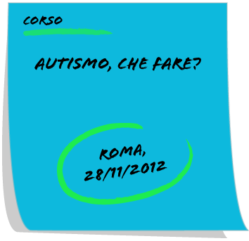 Roma - Corso "Autismo, che fare?" | Giunti Scuola Roma - Corso "Autismo, che fare?" | Giunti Scuola