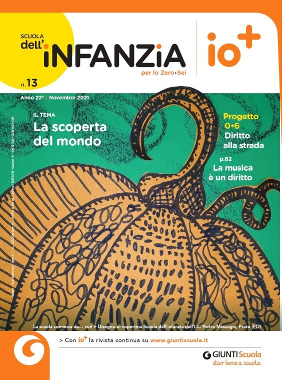 Scuola dell'infanzia di novembre. Dentro i campi di esperienza: la scoperta del mondo | Giunti Scuola