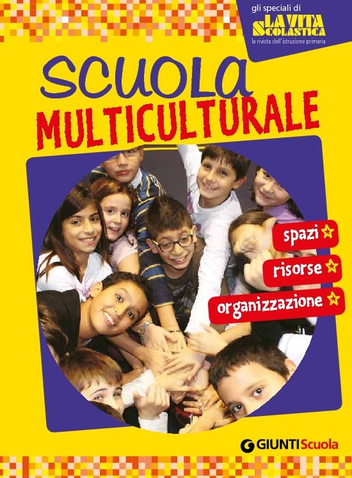 Scuola multiculturale | Giunti Scuola Scuola multiculturale | Giunti Scuola