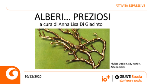 Slide | Alberi... preziosi | Giunti Scuola Slide | Alberi... preziosi | Giunti Scuola