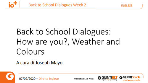 Slide | Back to School Dialogues: How are you?, Weather and Colours | Giunti Scuola