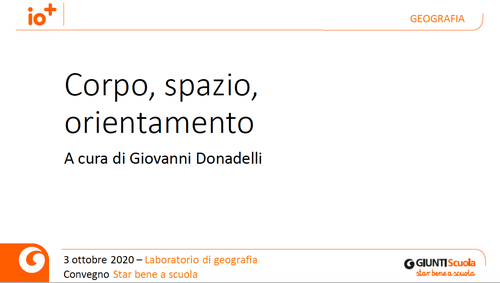 Slide | Corpo, spazio, orientamento | Giunti Scuola Slide | Corpo, spazio, orientamento | Giunti Scuola