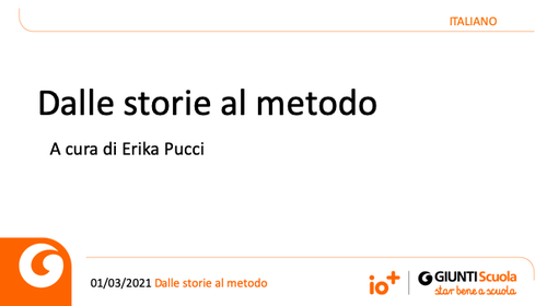 Slide | Dalle storie al metodo | Giunti Scuola Slide | Dalle storie al metodo | Giunti Scuola