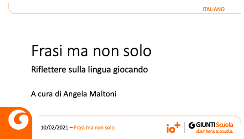 Slide | Frasi ma non solo | Giunti Scuola Slide | Frasi ma non solo | Giunti Scuola