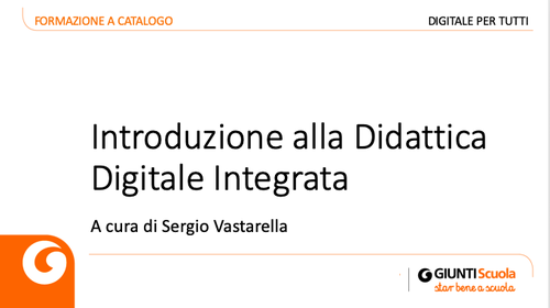 Slide | Introduzione alla didattica digitale integrata | Giunti Scuola Slide | Introduzione alla didattica digitale integrata | Giunti Scuola