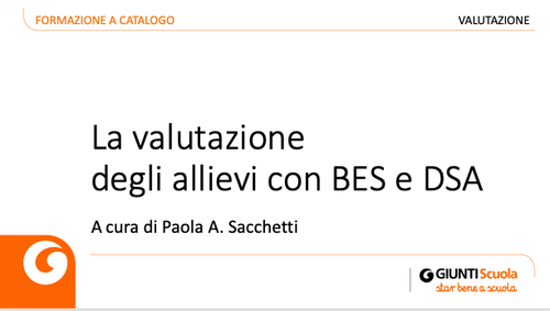 Slide | La valutazione degli allievi con BES e DSA | Giunti Scuola