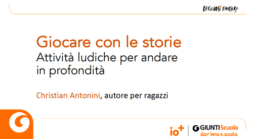 Slide | Leggimi ancora 4° webinar con Christian Antonini | Giunti Scuola