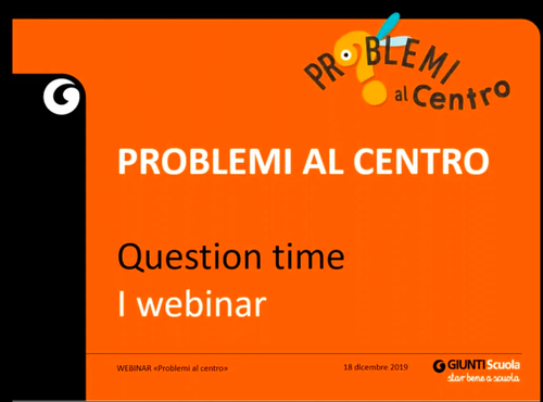 Slide | Problemi al centro - Question Time - I appuntamento | Giunti Scuola