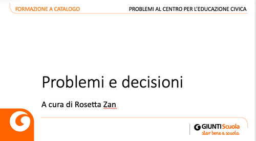 Slide | Problemi e decisioni | Giunti Scuola Slide | Problemi e decisioni | Giunti Scuola