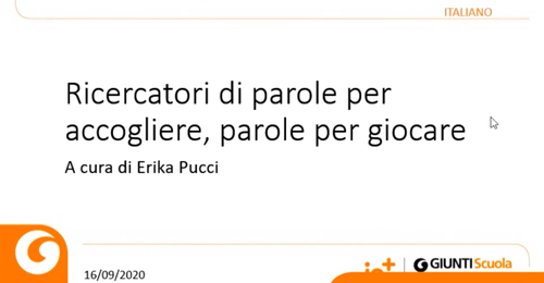 Slide | Ricercatori di parole per accogliere, parole per giocare | Giunti Scuola Slide | Ricercatori di parole per accogliere, parole per giocare | Giunti Scuola