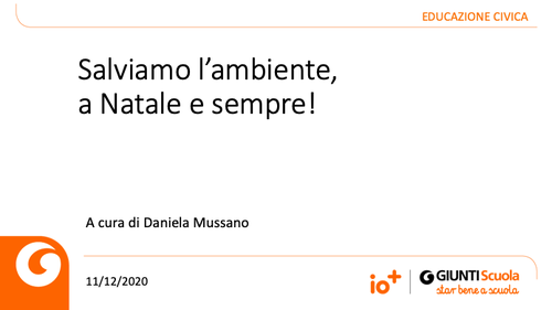 Slide | Salviamo l'ambiente, a Natale, sempre! | Giunti Scuola