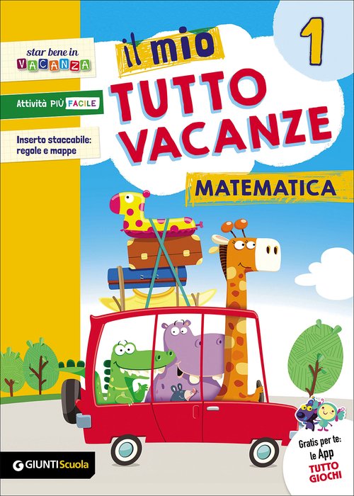 Soluzioni Il mio Tutto vacanze - Matematica 1 | Giunti Scuola