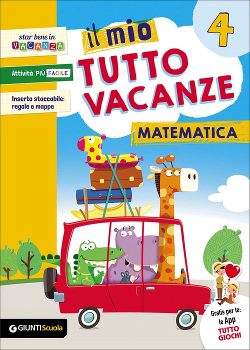 Soluzioni Il mio Tutto vacanze - Matematica 4 | Giunti Scuola