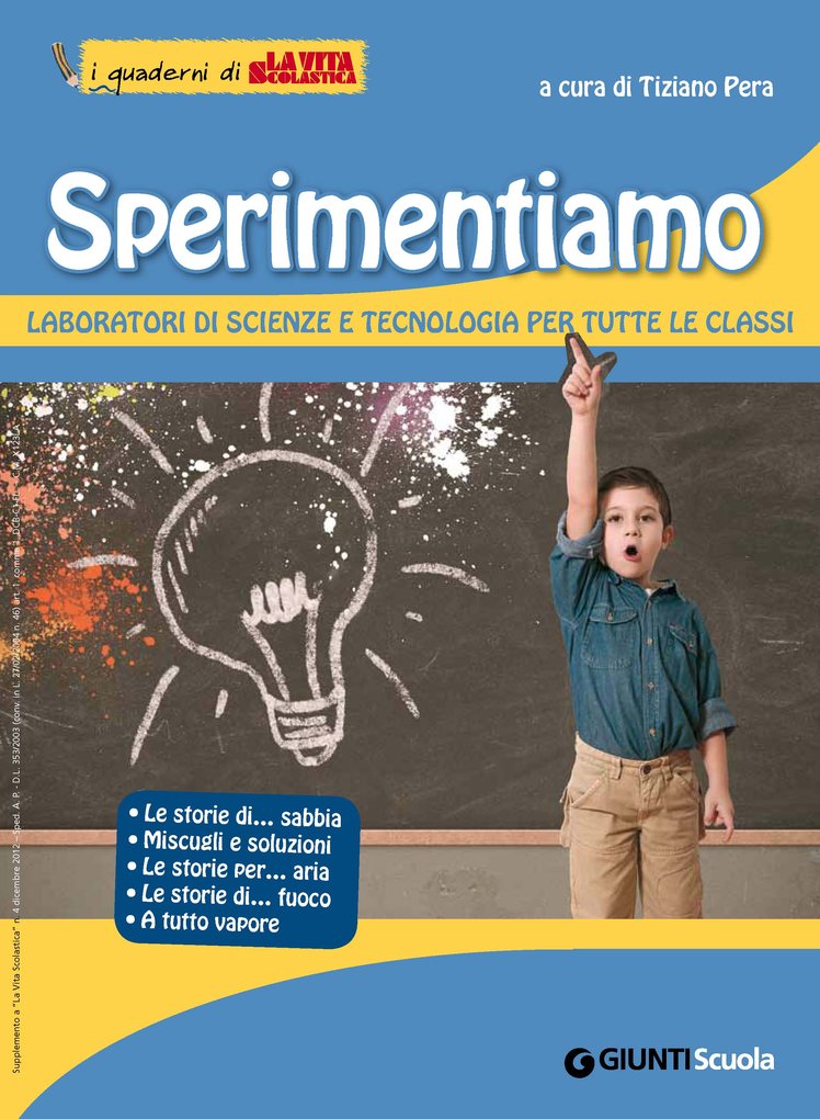 "Sperimentiamo"! Il bambino protagonista in Scienza e Tecnologia | Giunti Scuola