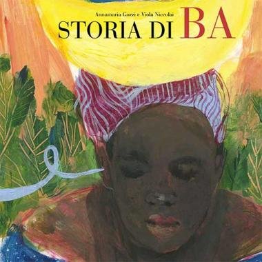 "Storia di Ba", il potere delle storie | Giunti Scuola "Storia di Ba", il potere delle storie | Giunti Scuola