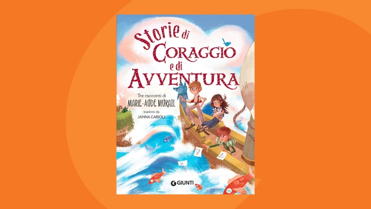 “Storie di coraggio e di avventura” | Giunti Scuola